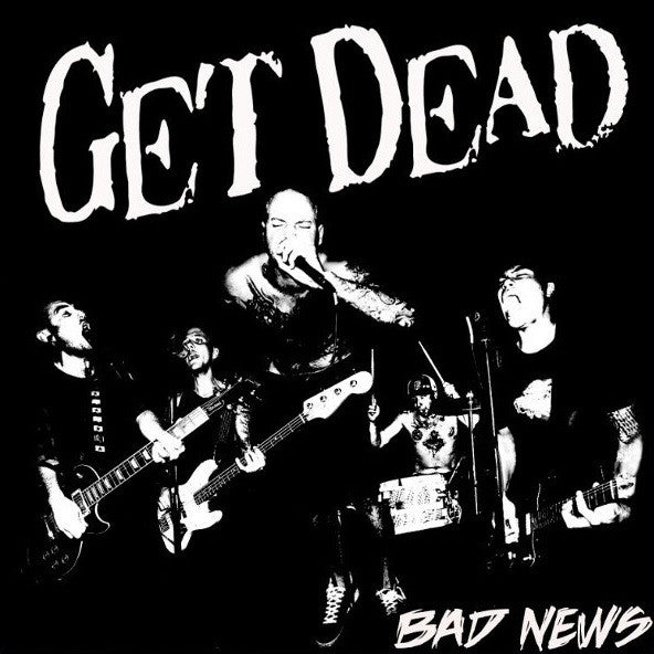 Get Dead / Bad News - LP