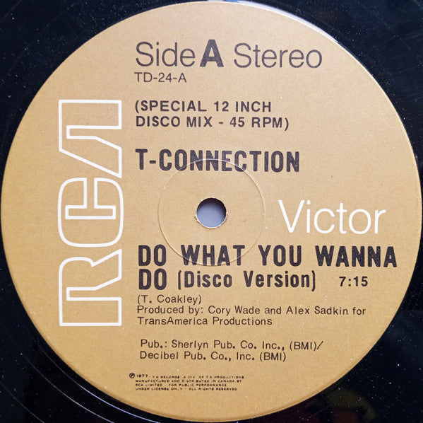 T-Connection / Do What You Wanna Do / Got To See My Lady - LP 12&