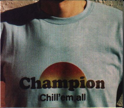 Champion / Chill &