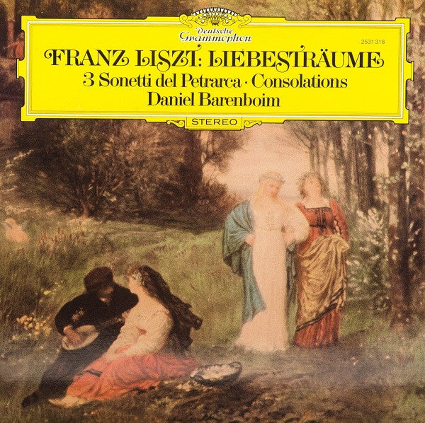 Franz Liszt, Daniel Barenboim / Liebesträume • 3 Sonetti Del Petrarca • Consolations - LP Used