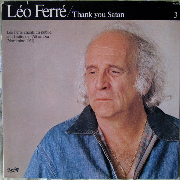 Léo Ferré / Vol.3 Thank You Satan / Léo Ferré Chante En Public Au Théâtre De L&