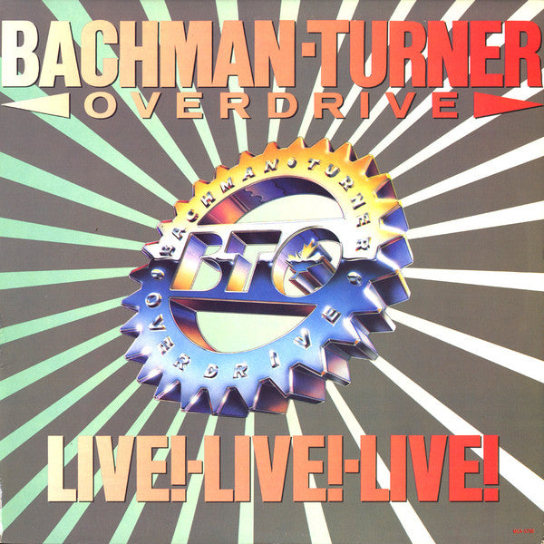 Bachman-Turner Overdrive / Live! Live! Live! - LP USED