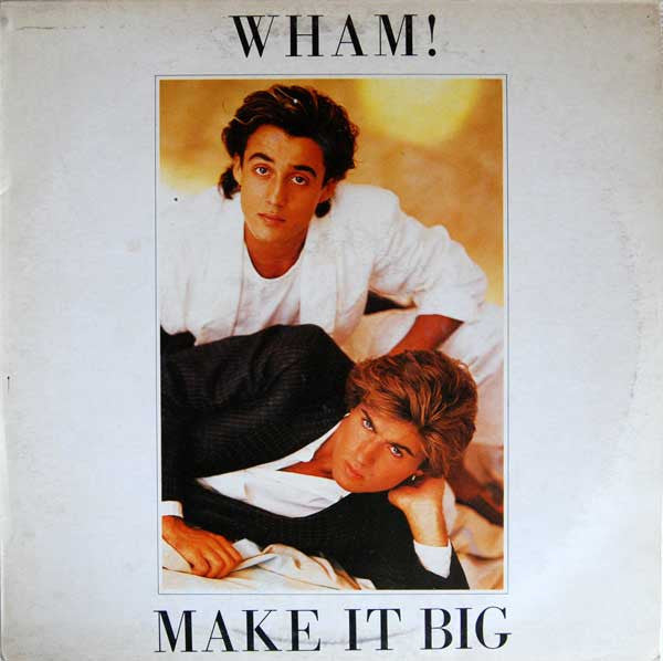 Wham! / Make It Big - LP