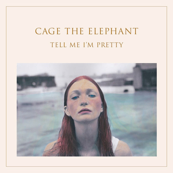 Cage The Elephant / Tell Me I&