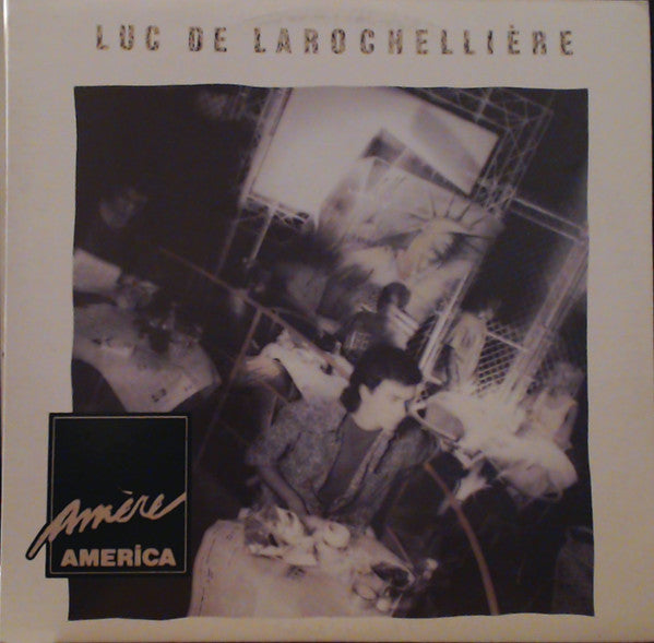 Luc De Larochellière / Amère America - LP Used