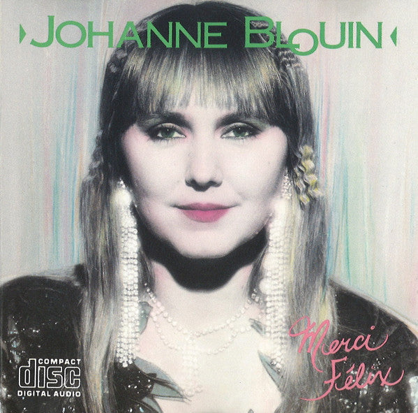 Johanne Blouin / Merci Félix - CD (Used)