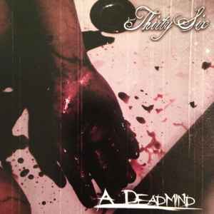 A Deadmind ‎/ Thirty Six - CD (Used)