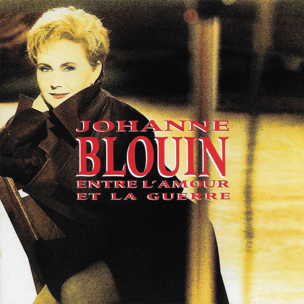 Johanne Blouin / Between love and war - CD (Used)