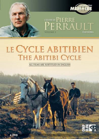The Work of Pierre Perrault / V3 - The Abitibian Cycle - DVD
