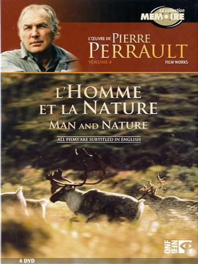 The Work of Pierre Perrault / V4 - Man and Nature - DVD