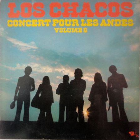 Los Chacos ‎/ Concert Pour Les Andes - Volume 6 - LP (used)