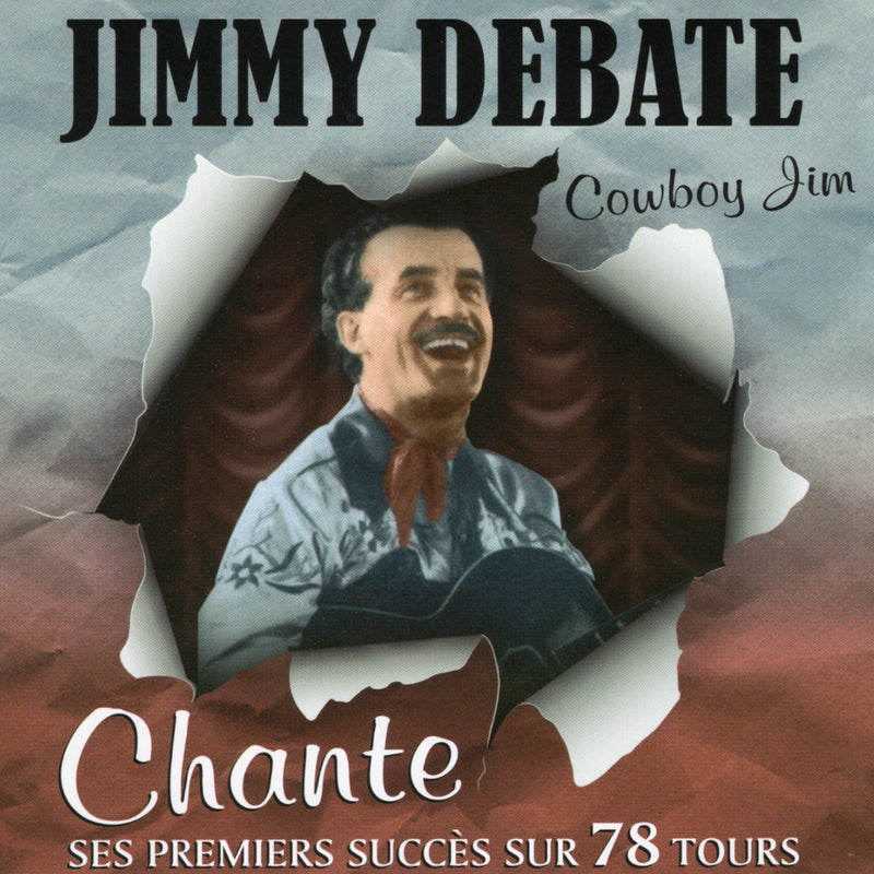 Jimmy Debate / Chante Ses Premiers Succes Sur 78 Tours - CD