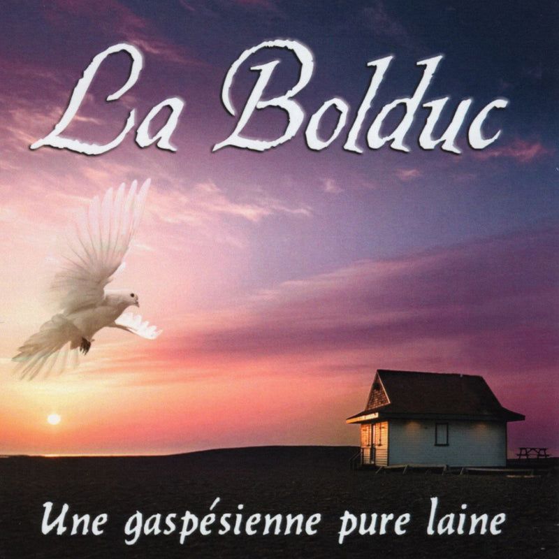 La Bolduc / A pure wool gaspésienne - CD
