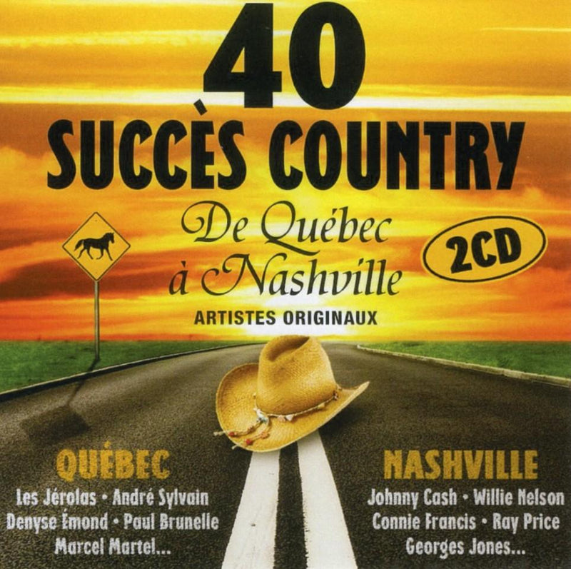 Artistes Varies / 40 Succes Country: De Québec à Nashville - CD
