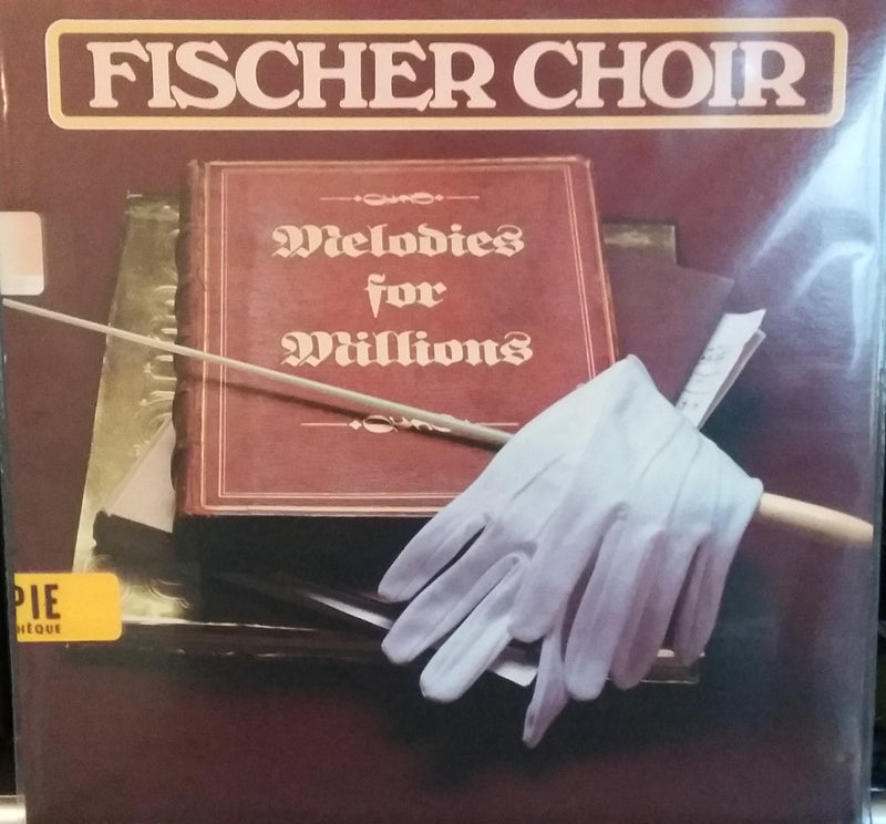Fischer Choir ‎– Melodies For Millions