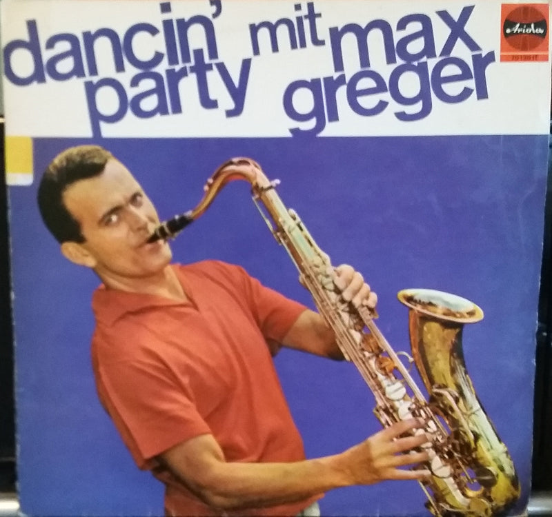 Max Greger ‎/ Dancin&