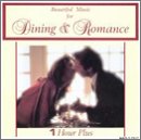 Beautiful Music for Dining &amp; Romance