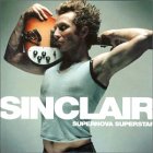Sinclair / Supernova Superstar - CD