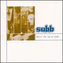 Subb / Until The Party Ends - CD (Used)