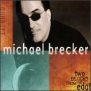 Michael Brecker / Two Blocks From The Edge - CD (Used)