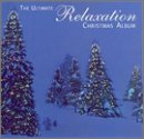 Ultimate Relaxation Christmas Album / Various