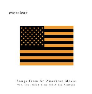 Everclear / Songs From An American Movie Vol 2: Good Time For A Bad Attitude - CD