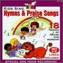 Kids Sing Hymns &amp; Praise Songs