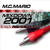 MC Mario / Mixdown 2001 - CD (Used)