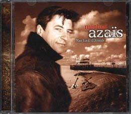 MICHEL AZAIS - MON LUNDI D OSTENDE (1 CD)