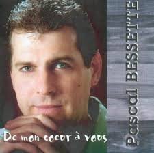 Pascal Bessette-De Mon Coeur a Vous (12 Chansons)