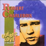 Robert Charlebois / Quebec Love - CD (Used)