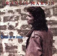 Francis Martin / quand on se donne - CD (Used)