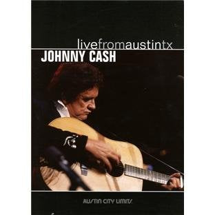 Johnny Cash: Live From Austin Texas (Austin City Limits)