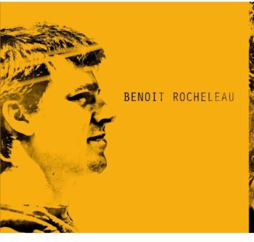 Benoit Rocheleau / Benoit Rocheleau - CD