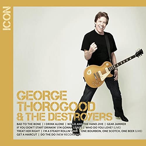 George Thorogood / ICON: George Thorogood - CD