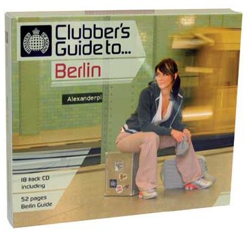 Ministry of Sound: Clubbers Guide to Berlin