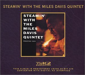 Steamin With the Miles Davis Quintet