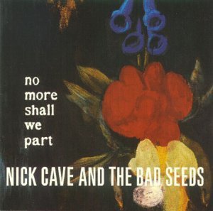 Nick Cave & The Bad Seeds / No More Shall We Part - CD (Used)