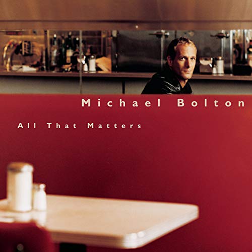 Michael Bolton / All That Matters - CD (Used)