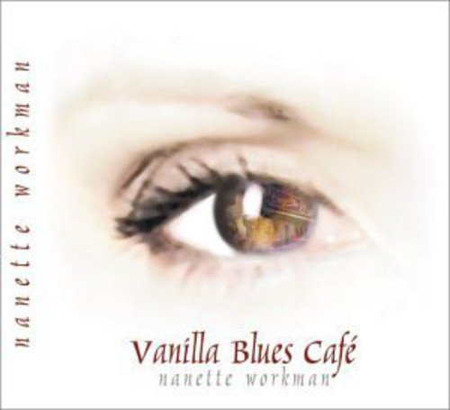 Nanette Workman / Vanilla Blues Café - CD (Used)