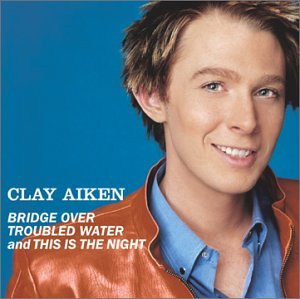 Clay Aiken / Bridge Over Troubled Water + This Is the Night - CD (Used)