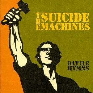 The Suicide Machines / Battle Hymns - CD (Used)
