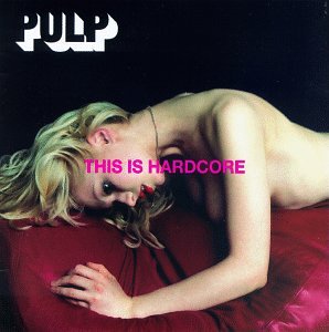 Pulp / This Is Hardcore - CD (Used)