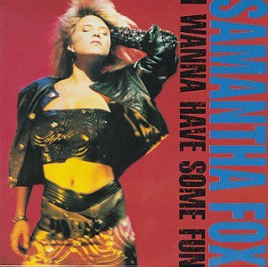 Samantha Fox / I Wanna Have Some Fun - CD (Used)