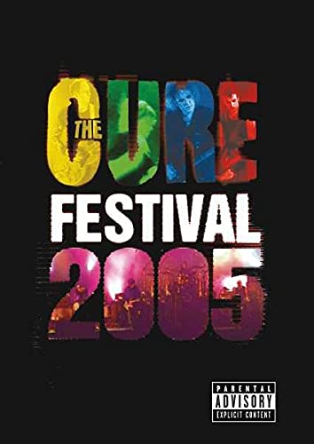 CURE 2005: FESTIVAL