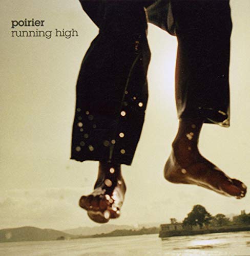 Poirier / Running High - CD (Used)