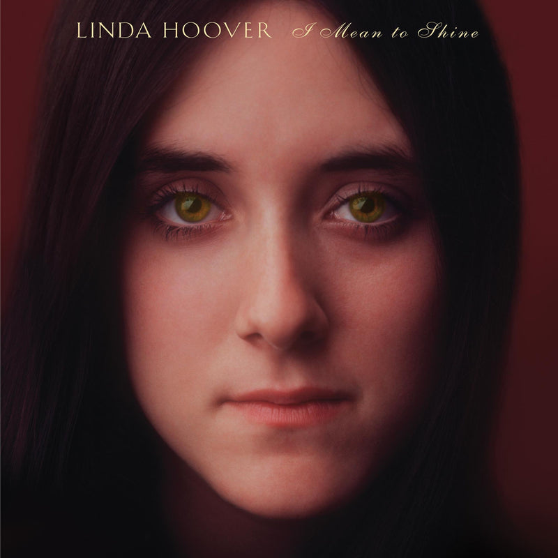 Linda Hoover / I Need To Shine - LP