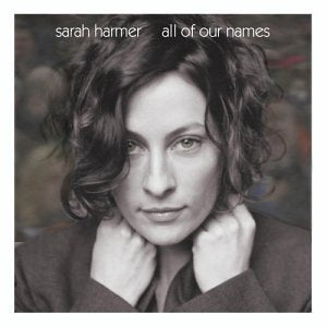 Sarah Harmer / All of Our Names - CD