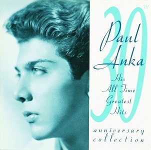 Paul Anka / His All Time Greatest Hits: 30th Anniversary Collection - CD (Used)