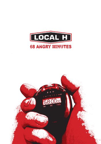 LOCAL H 68 ANGRY MINUTES